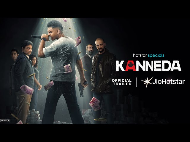 Kanneda (Official Trailer) : Parmish Verma | Zeeshan Ayyub | Arunoday Singh | JioHotstar