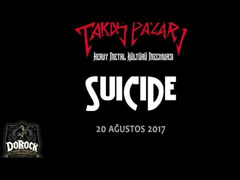 Takas Pazarı İftiharla Sunar -  20 Ağustos 2017 - SUICIDE İSTANBUL KONSERİ