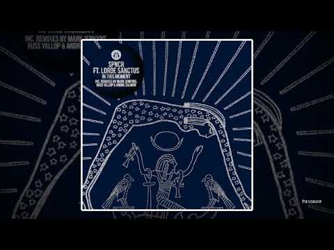 SPNCR feat. Lorde Sanctus - In This Moment (Mark Jenkyns Remix)