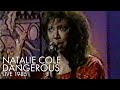 Natalie Cole | Dangerous | LIVE 1985