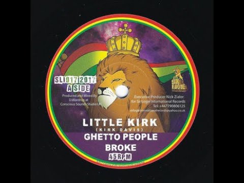 SLI017 Ghetto People Broke  - Little Kirk (Sir Logie International Records)PROMO