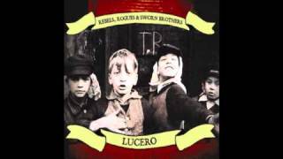 Lucero - Sing Me No Hymns
