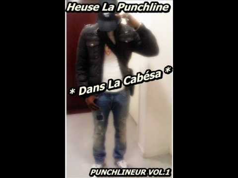 Heuse La Punchline - Dans La Cabésa [ PUNCHLINEUR VOL.1 2012 ]