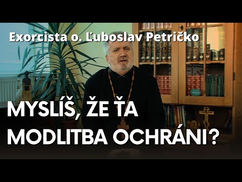 Exorcista o. Ľuboslav Petričko - Aké sú najsilnejšie zbrane proti diablovi ?