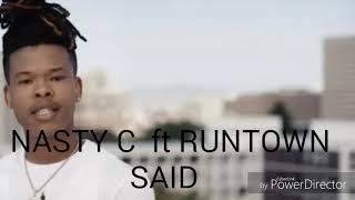 Nasty C ft Runtown -Said lyrics