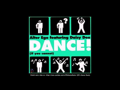 Alter Ego feat. Daisy Dee - Dance! (If You Can Not) (Radio Edit) (90's Dance Music) ✅