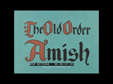" THE OLD ORDER AMISH " 1959 LIFE OF PENNSYLVANIA DUTCH / AMISH DOCUMENTARY FILM  XD73394