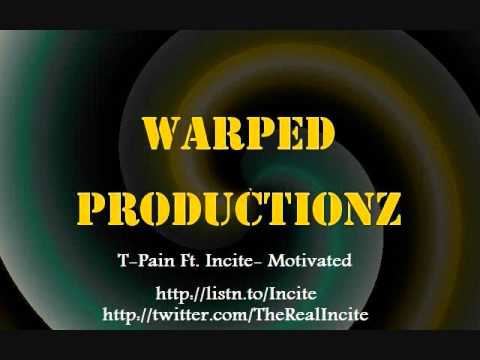 T-Pain Ft. Incite- Motivated [prEVOLVEr Mixtape Contest Entry]