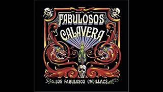 LOS FABULOSOS CADILLACS - Fabulosos Calaveras - Full Album 1997