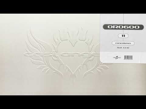 ORO600 - Conexiones feat. C.R.O (Audio Oficial)