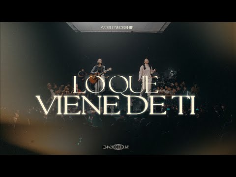 Lo que viene de ti - World Worship - (Video Oficial) - QMA23