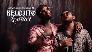 Luis R Conriquez, Anuel AA  - Relojito Cartier [Video Oficial]