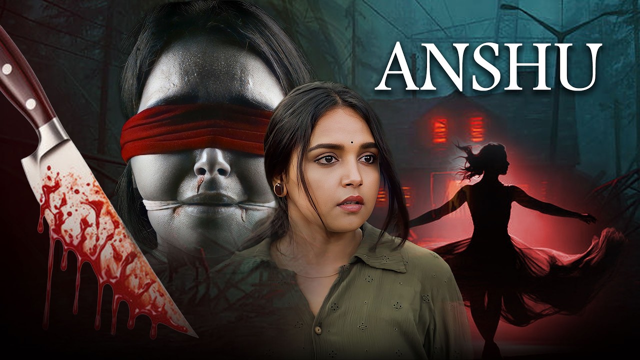 एक रहस्यमयी केस… सच के पीछे छुपा खतरनाक राज! | ANSHU (हिंदी) | South Suspense Thriller Full Movie