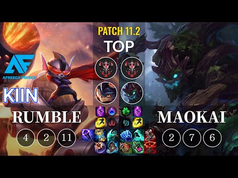 AF Kiin Rumble vs Maokai Top - KR Patch 11.2
