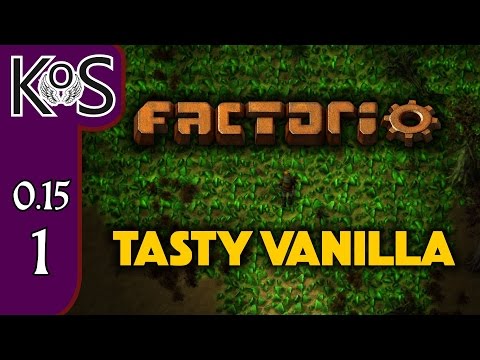 Factorio 0.15 Tasty Vanilla Ep 1: A DELICIOUS START! - Let's Play, Gameplay