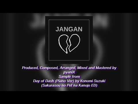pyaniX - Jangan (Official Audio)