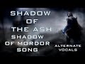 SHADOW OF THE ASH - (Alternate Vocals Version ...