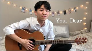 Eloise- You, Dear (Josh Song Cover)