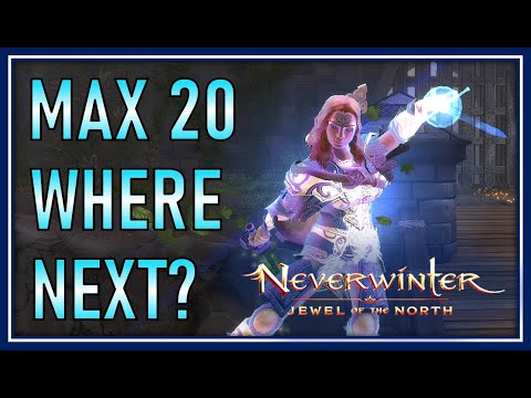 MAX Level 20 Where Next as NEW Player in Neverwinter 2021