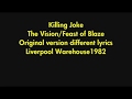 Killing Joke The Vision/Feast of Blaze Original Liverpool Warehouse 1982