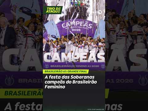 A vitória das Soberanas do São Paulo no Brasileirão Feminino A1