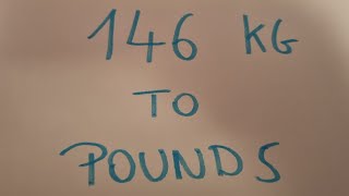 146 kg to pounds