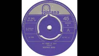 UK New Entry 1968 (129) Manfred Mann - My Name Is Jack