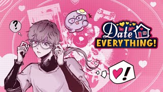 【DATE EVERYTHING!】letting the door hit me on the way out 😳