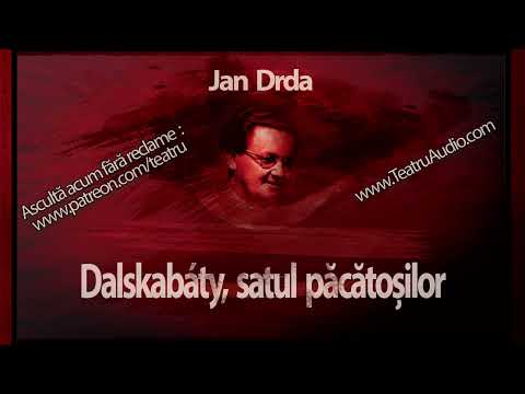 Jan Drda - Dalskabáty, satul păcătoșilor (1964) #teatruaudio #teatruvechi #teatruradiofonic #teatru
