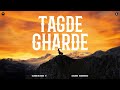 Tagde Gharde Official Audio Cheema Y Gur Sidhu