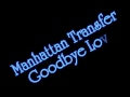 Manhattan Transfer - Goodbye Love