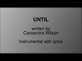 Until - Cassandra Wilson [karaoke Instrumental and lyrics]