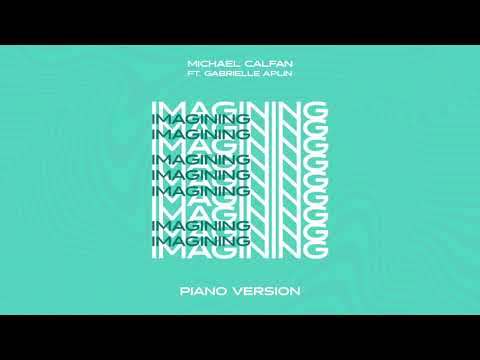 Imagining - Piano Version (Michael Calfan feat. Gabrielle Aplin)