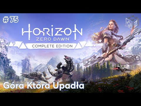 Horizon Zero Dawn | Góra Która Upadła odc.75 | LZ