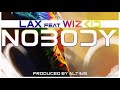 L.A.X Ft. Wizkid - Nobody (OFFICIAL HD AUDIO)