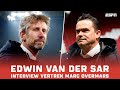 Eerste reactie Edwin van der Sar over vertrek Marc Overmars | Grensoverschrijdend gedrag | Ajax