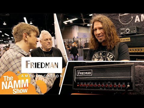 NAMM 2026 | Friedman Amplification: New Valve Amplifiers & IR-Load! (Ft. Phil X)