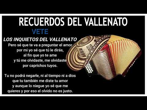 VETE LOS INQUIETOS DEL VALLENATO