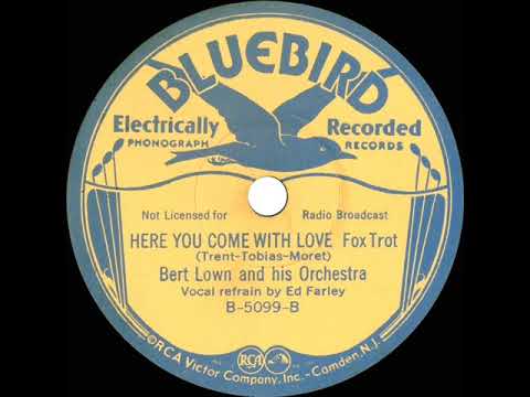 1933 Bert Lown - Here You Come With Love (Ed Farley, vocal)