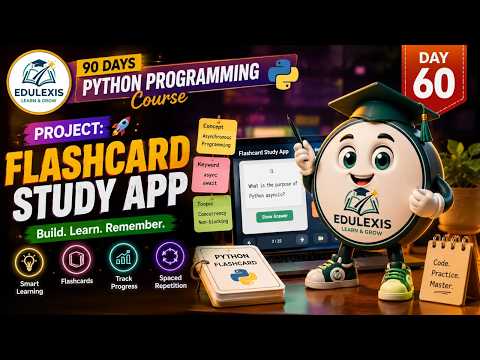 Day 60 Python Project Flashcard Study App Python Programming Course Edulexis