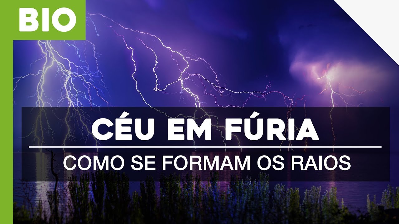 COMO SE FORMAM OS RAIOS? | O CÉU EM FÚRIA!