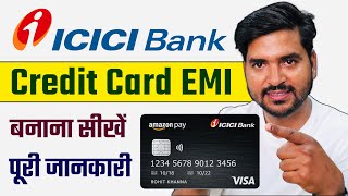 ICICI Credit Card Payment Ki EMI Kaise Banaye | ICICI Bank Transaction Convert Into EMI 2024