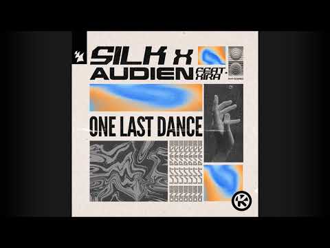 SILK & Audien feat. XIRA - One Last Dance