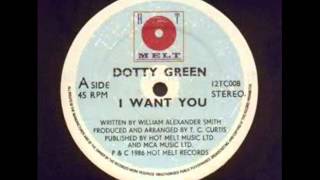 Dotty Green   I Want You