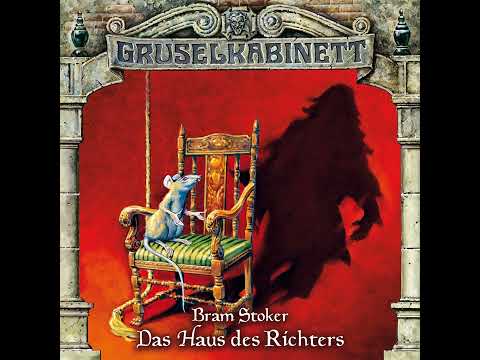 Gruselkabinett - Folge 43: Das Haus des Richters (Komplettes Hörspiel)