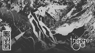 Converge - "Trigger" (Full Album Stream)