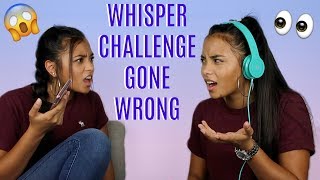 WHISPER CHALLENGE **GONE WRONG**