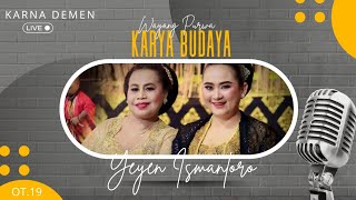 Download lagu Karna Demen - Yeyen Ismantoro (Versi Karya Budaya) mp3