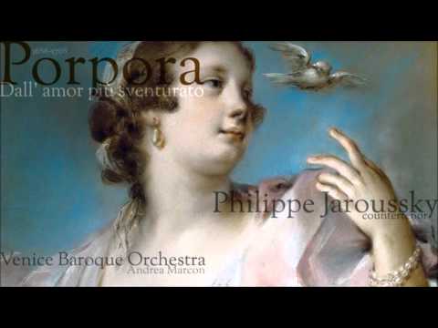 Porpora -  Aria for Farinelli - Dall' amor più sventurato - Philippe Jaroussky - countertenor