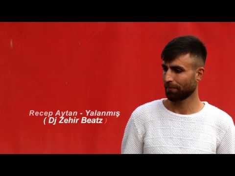 Recep Aytan - #Yalanmış - ( Dj Zehir Beatz )
